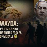 Suwayda; Israel’s disrespect and the armed forces’ lack of morale