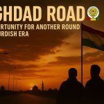 Baghdad Road: An Opportunity for a New Kurdish Era