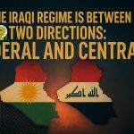 The Iraqi regime is between two directions: federal and central