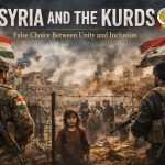 Syria and the Kurds: The False Choice Between Unity and Inclusion